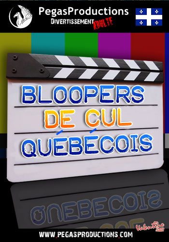 Bloopers de Cul Québécois